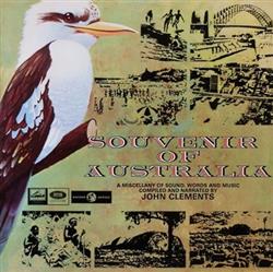 ladda ner album Various - Souvenir Of Australia A Miscellany Of Sound Words And Music Compiled And Narrated By John Clements