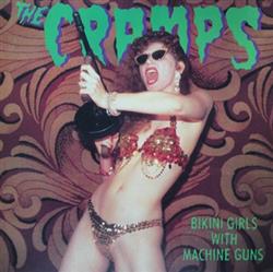 lyssna på nätet The Cramps - Bikini Girls With Machine Guns