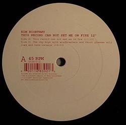 lataa albumi Kim Hiorthøy - This Record Can Not Set Me On Fire