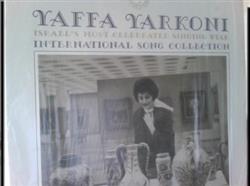 online anhören Yaffa Yarkoni - International Song Collection