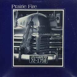 lyssna på nätet Prairie Fire - Prairie Fire