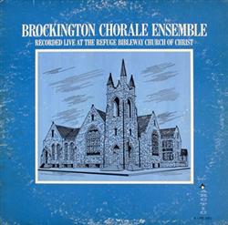 lytte på nettet Brockington Chorale Ensemble - Recorded Live At The Refuge Bibleway Church Of Christ