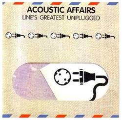 last ned album Various - Acoustic Affairs Lines Greatest Unplugged