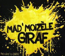 last ned album Mad'Moizèle Giraf - Peindre La Giraf