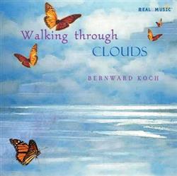 Album herunterladen Bernward Koch - Walking Through Clouds
