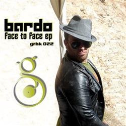 online luisteren Bardo - Face To Face EP