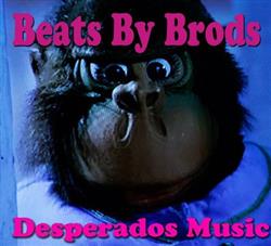 Download Beats By Brods - Desperados Music