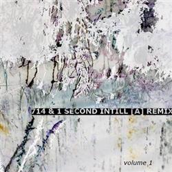 télécharger l'album IDTAL - 714 1 Second Intill A Remix Volume 1