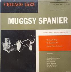 last ned album Muggsy Spanier Featuring Frank Teschemacher, Eddie Condon, Joe Sullivan, Mezz Mezzrow, George Wettling, Volly De Faut - Chicago Jazz
