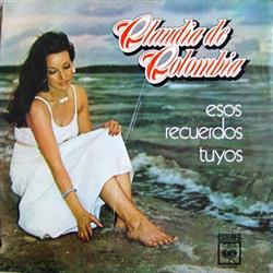 last ned album Claudia De Colombia - Esos Recuerdos Tuyos