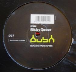 online anhören Bitch v Quazar - Remix