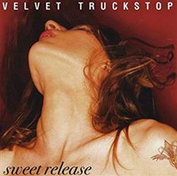 Album herunterladen Velvet Truckstop - Sweet Release