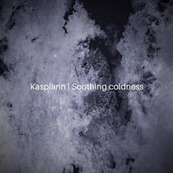 Download Kaspiann - Soothing Coldness