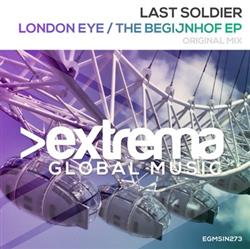 ouvir online Last Soldier - London Eye The Begijnhof EP