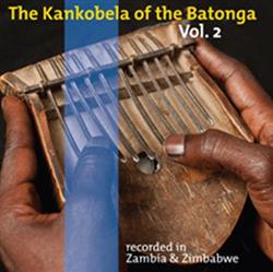 lytte på nettet Various - The Kankobela of the Batonga Vol 2