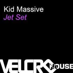 Kid Massive - Jet Set