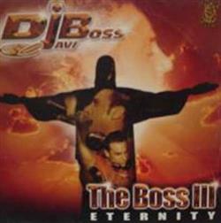 écouter en ligne Javi Boss - The Boss III Eternity