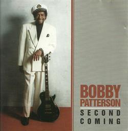 online luisteren Bobby Patterson - Second Coming