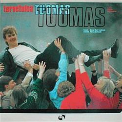 Download Various - Tervetuloa Tuomas Laulut Nuorisomusikaalista Tuomas