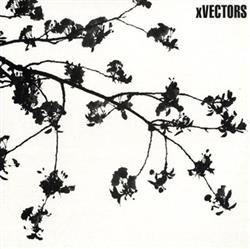 last ned album xVectors - Now Is The Winter Of Our Discoteque Your Love