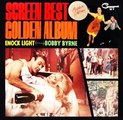 last ned album Enoch Light, Bobby Byrne And His Orchestra - Screen Best Golden Album