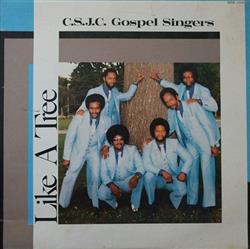 lytte på nettet CSJC Gospel Singers - Like A Tree