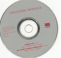 Download Afghan Whigs - Conjure Me My World Is Empty Without You