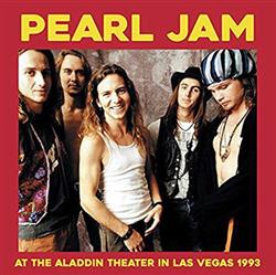 lataa albumi Pearl Jam - At The Aladdin Theater In Las Vegas 1993
