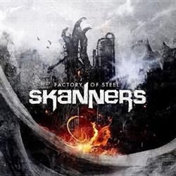 descargar álbum Skanners - Factory Of Steel