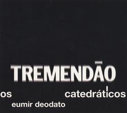 online luisteren Eumir Deodato, Os Catedráticos - Tremendão