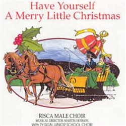 Download Risca Male Choir - Have Yourself A Merry Little Christmas