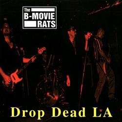baixar álbum The BMovie Rats - Drop Dead LA