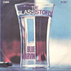 Download Blue Marvin - The Glass Story