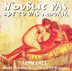 lyssna på nätet John Cale - NOublie Pas Que Tu Vas Mourir