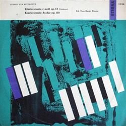 Download Ludwig van Beethoven Erik ThenBergh - Klaviersonate c Moll Op 13 Pathétique Klaviersonate As Dur op 110