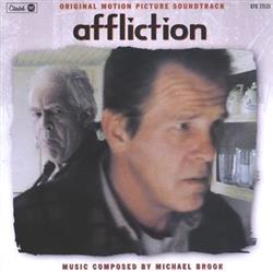 ladda ner album Michael Brook - Affliction Original Motion Picture Soundtrack