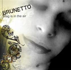 lataa albumi Brunetto - Mag Is In The Air EP