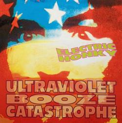 lataa albumi Ultraviolet Booze Catastrophe - Electric Honky