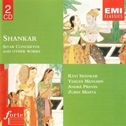 ascolta in linea Shankar - Sitar Concertos And Other Works