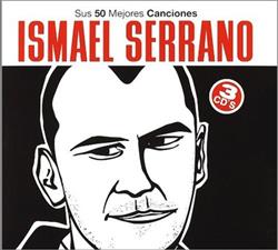 descargar álbum Ismael Serrano - Sus 50 Mejores Canciones