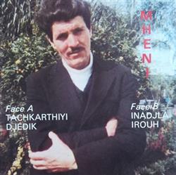 baixar álbum Mheni - Tachkarthiyi Djedik Inadjla Irouh