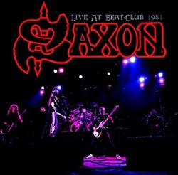 online anhören Saxon - Live At Beat Club 1981