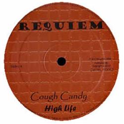 écouter en ligne Cough Candy One Upfront - High Life Is It Ruff Enough