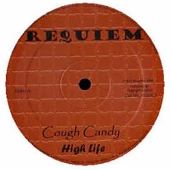 Download Cough Candy One Upfront - High Life Is It Ruff Enough