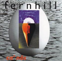 télécharger l'album Fernhill - Ca Nôs