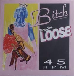 last ned album The New York Loose - Bitch