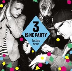 last ned album Fettes Brot - 3 Is Ne Party