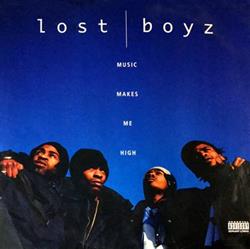 escuchar en línea Lost Boyz - Music Makes Me High