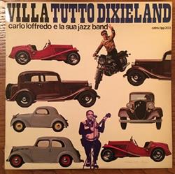 écouter en ligne Carlo Loffredo E La Sua Jazz Band - Villa Tutto Dixieland