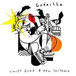 ouvir online Swift Guad & Raw Saitama - Guérilla